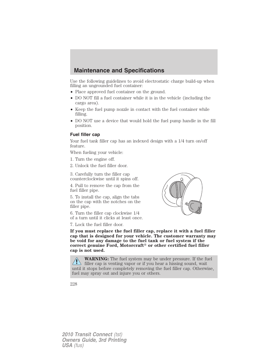 Fuel filler cap, Maintenance and specifications | FORD 2010 Transit Connect v.3 User Manual | Page 228 / 258