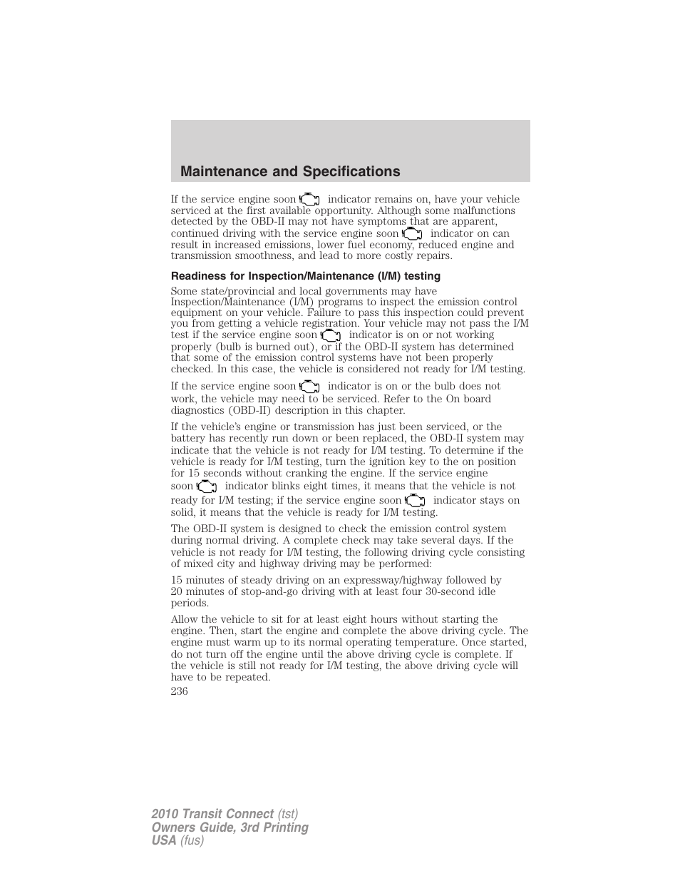 Readiness for inspection/maintenance (i/m) testing, Maintenance and specifications | FORD 2010 Transit Connect v.3 User Manual | Page 236 / 258