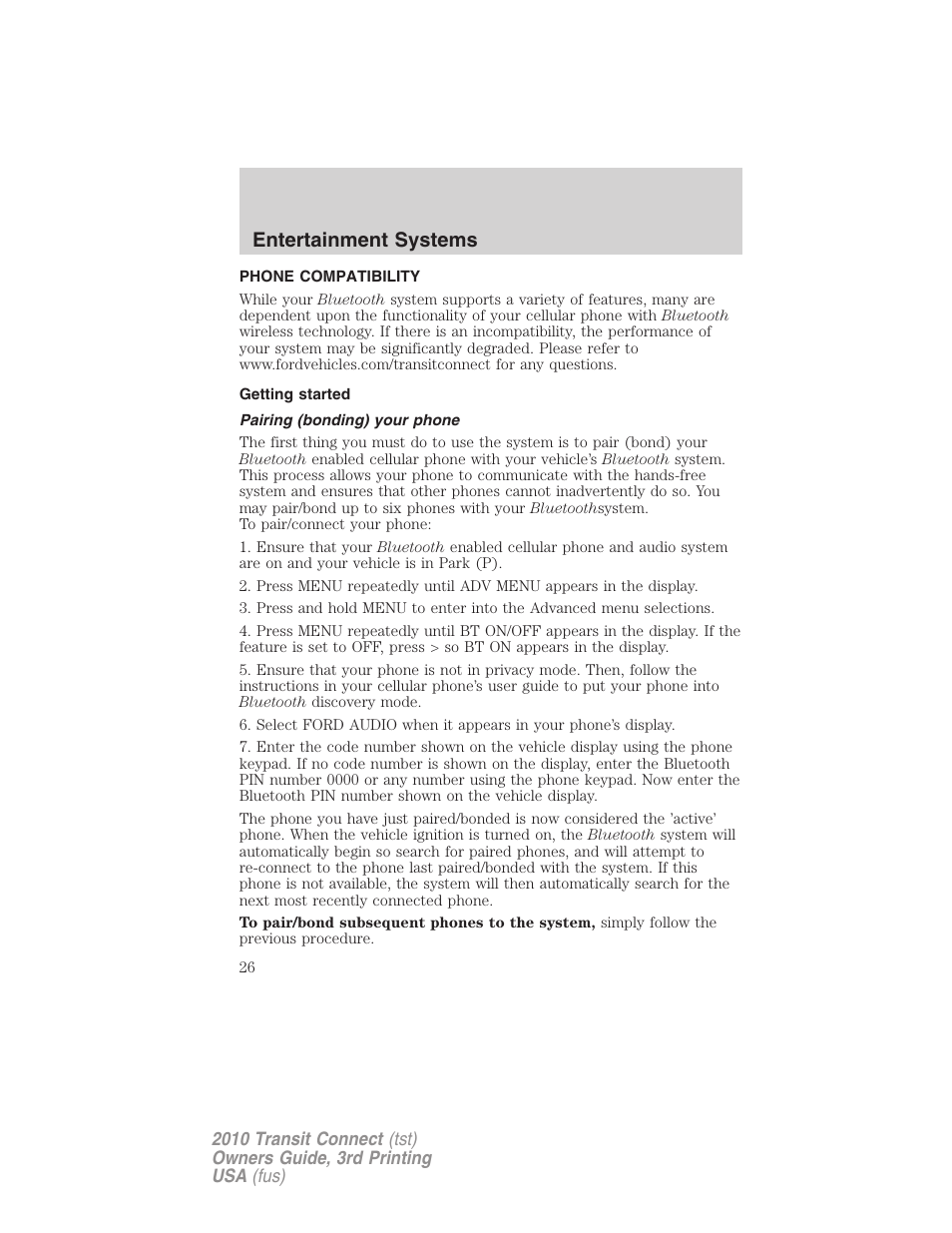 Phone compatibility, Getting started, Pairing (bonding) your phone | Entertainment systems | FORD 2010 Transit Connect v.3 User Manual | Page 26 / 258