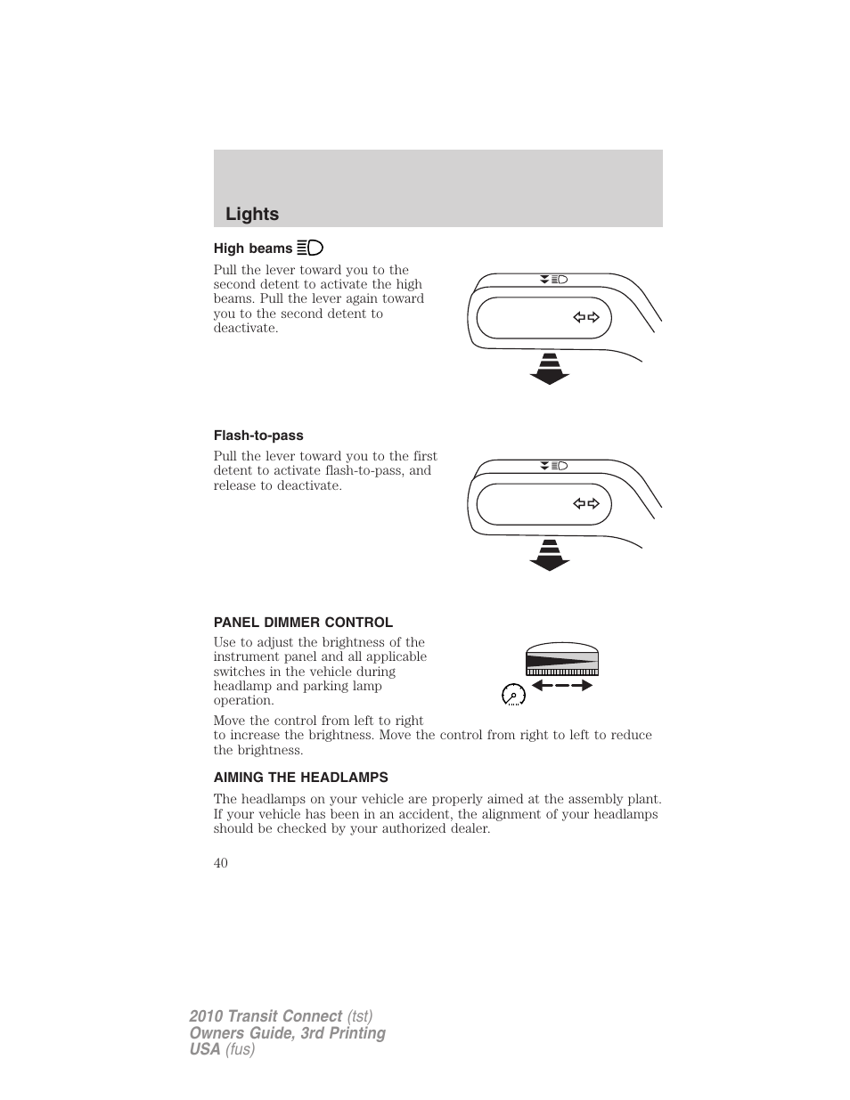 High beams, Flash-to-pass, Panel dimmer control | Aiming the headlamps, Lights | FORD 2010 Transit Connect v.3 User Manual | Page 40 / 258