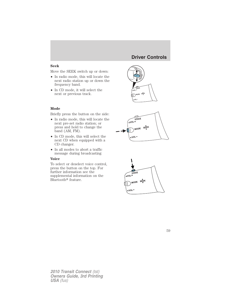 Driver controls | FORD 2010 Transit Connect v.3 User Manual | Page 59 / 258