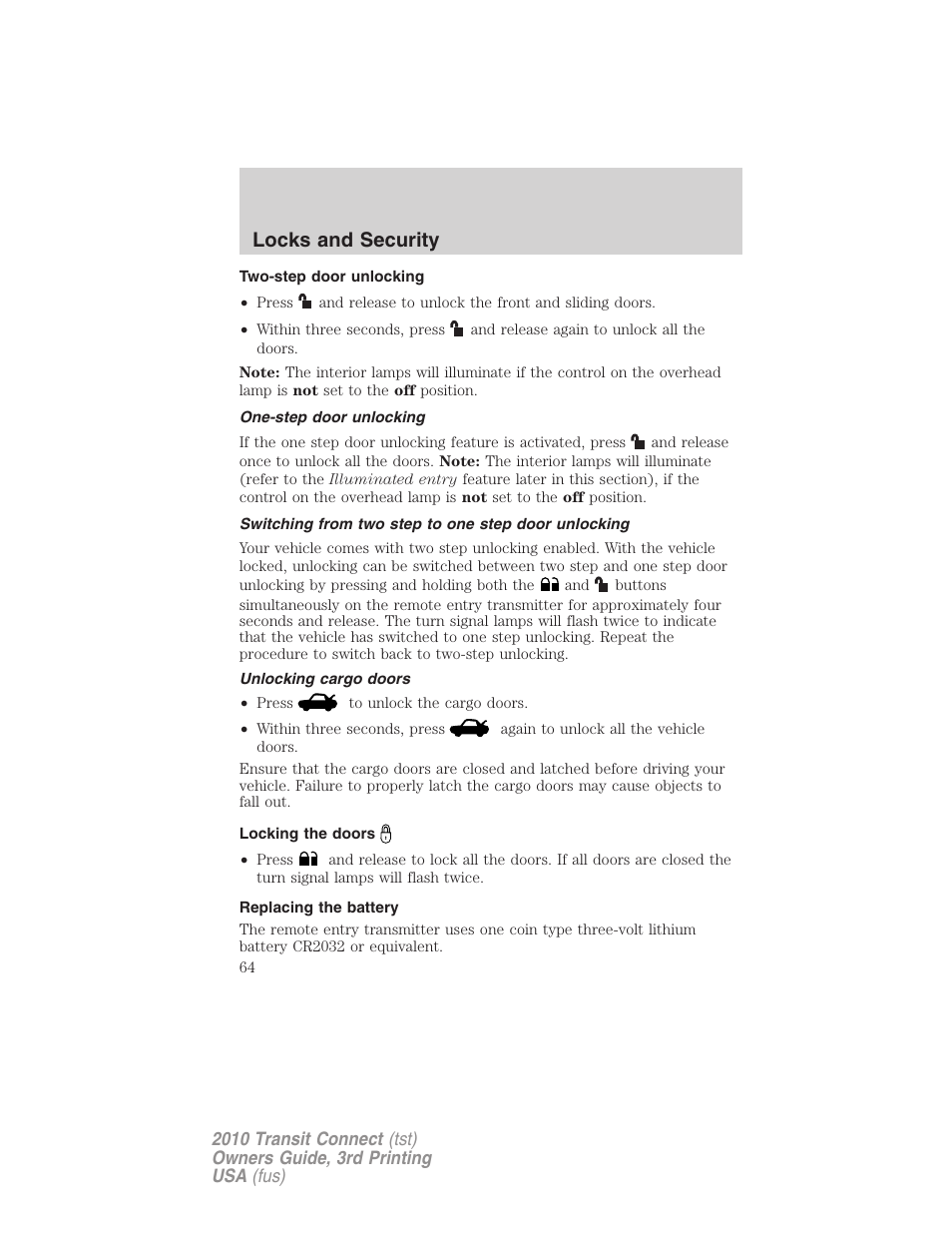 Two-step door unlocking, One-step door unlocking, Switching from two step to one step door unlocking | Unlocking cargo doors, Locking the doors, Replacing the battery, Locks and security | FORD 2010 Transit Connect v.3 User Manual | Page 64 / 258