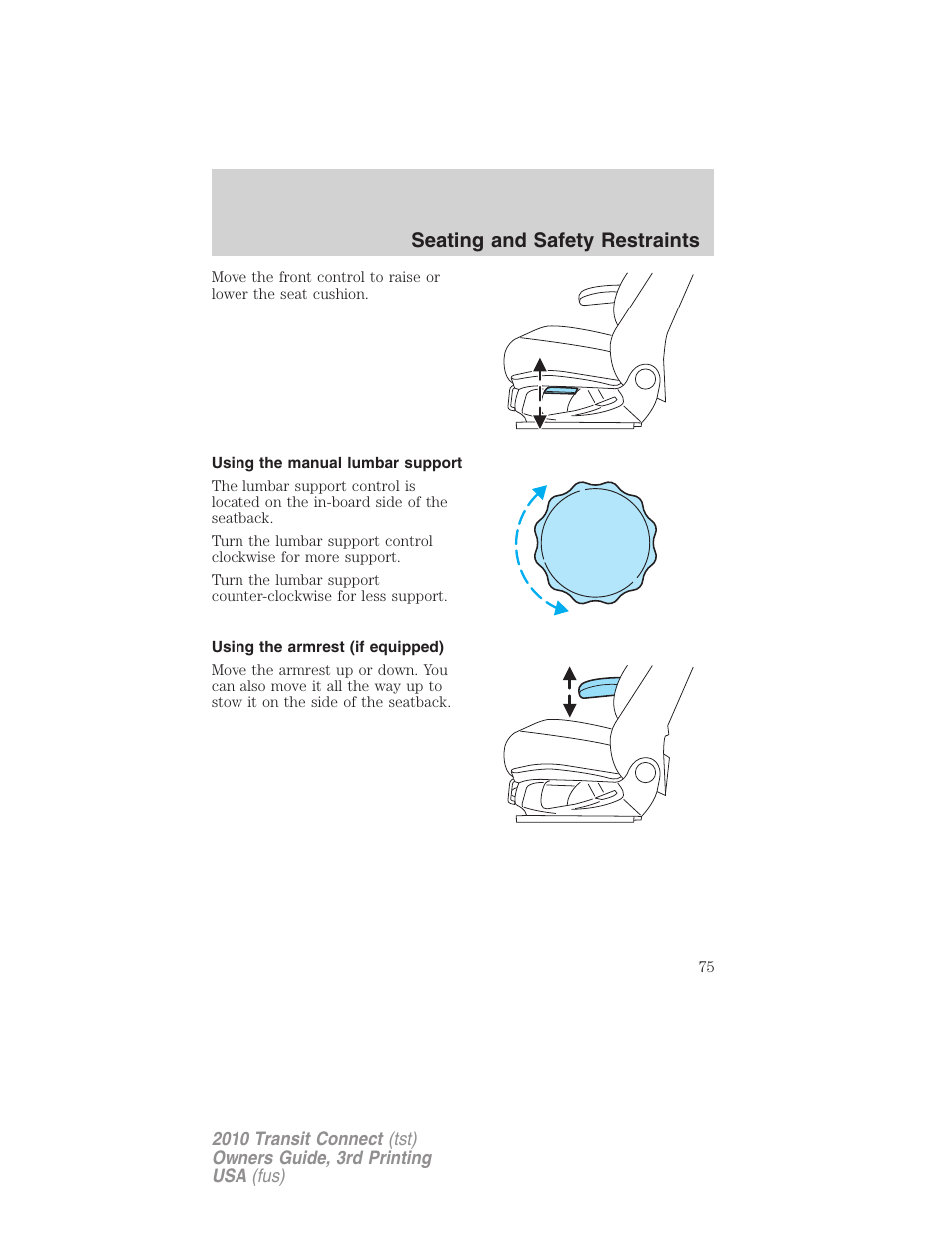 Using the manual lumbar support, Using the armrest (if equipped), Seating and safety restraints | FORD 2010 Transit Connect v.3 User Manual | Page 75 / 258