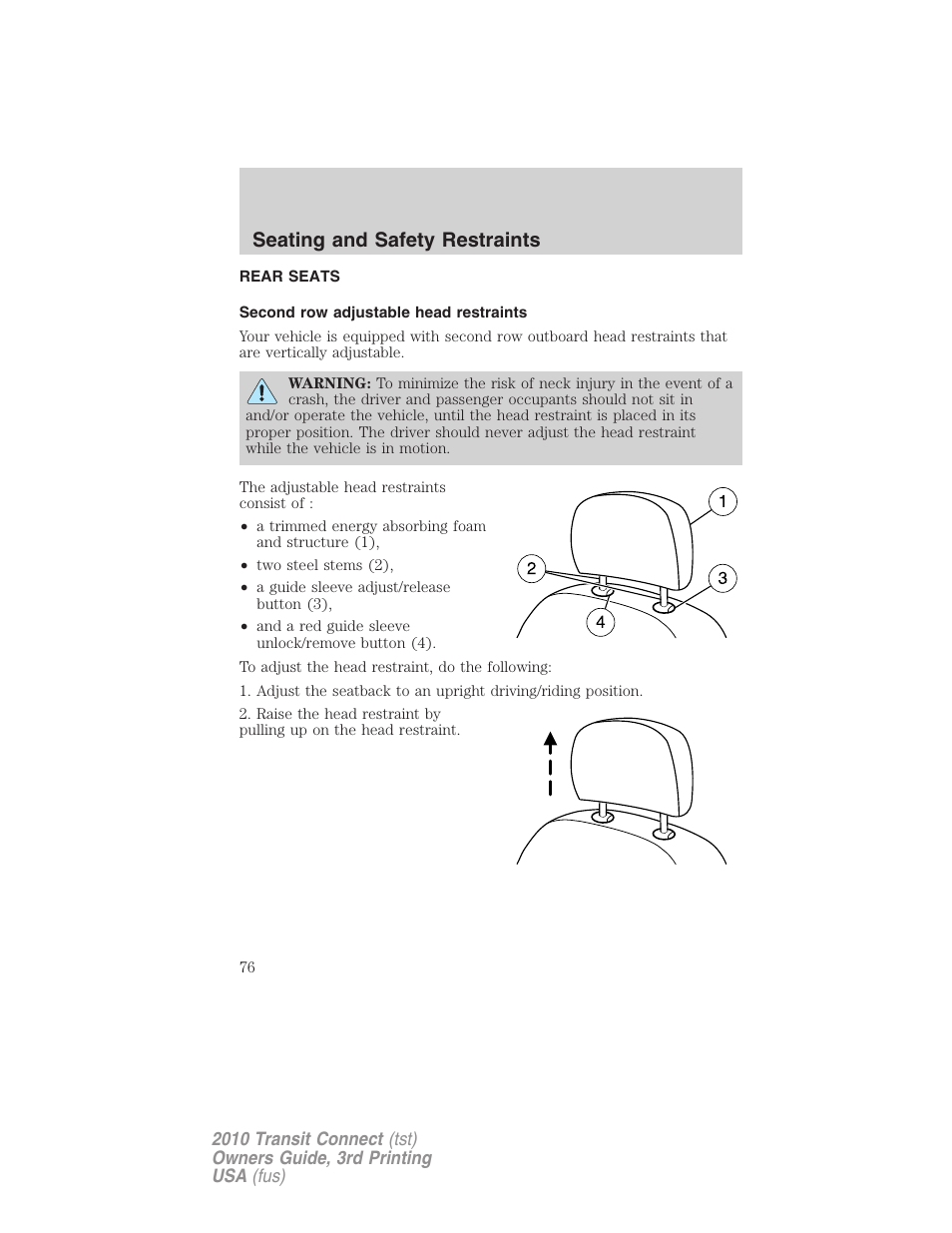 Rear seats, Second row adjustable head restraints, Seating and safety restraints | FORD 2010 Transit Connect v.3 User Manual | Page 76 / 258