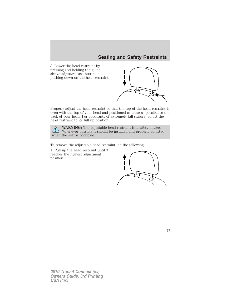 Seating and safety restraints | FORD 2010 Transit Connect v.3 User Manual | Page 77 / 258