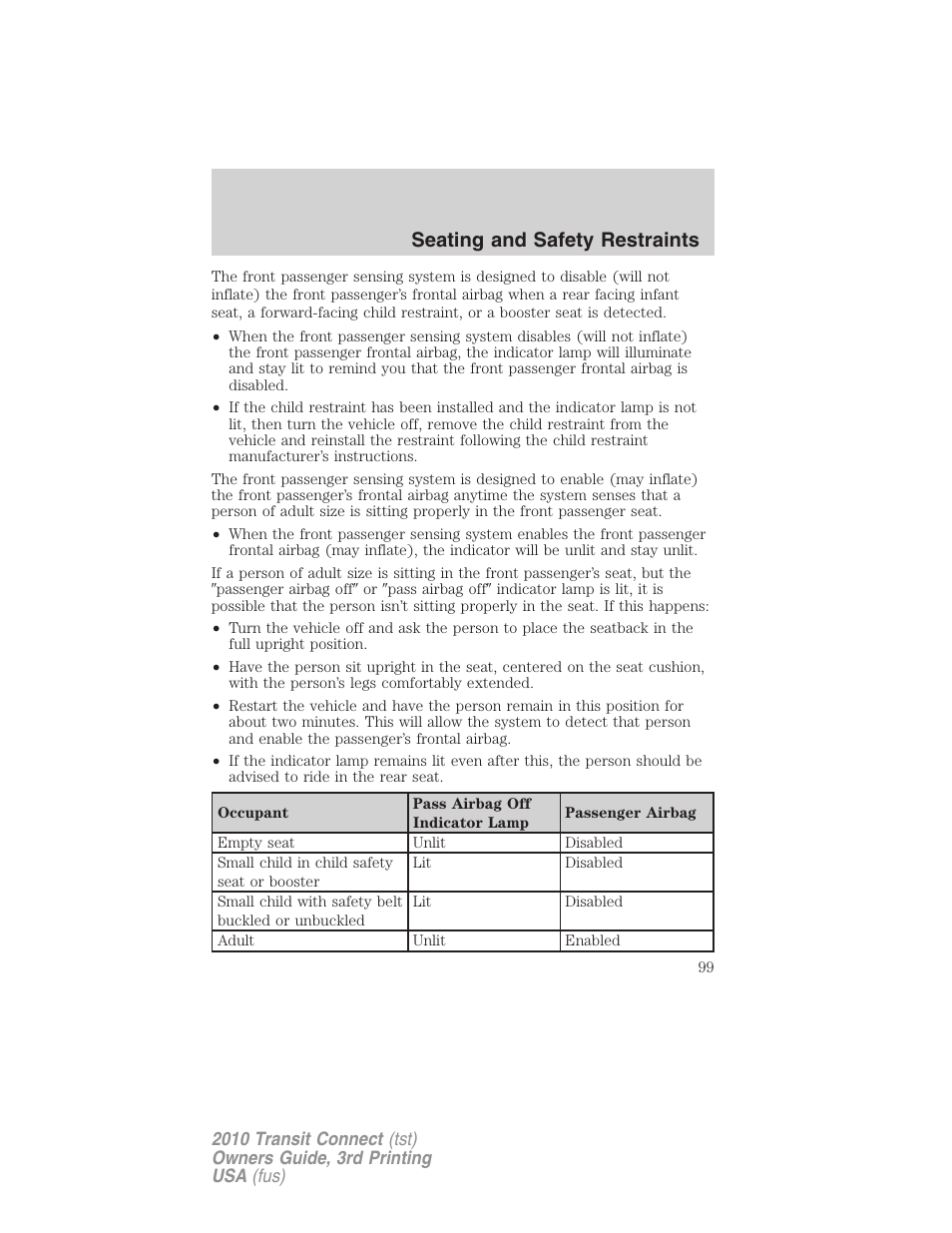 Seating and safety restraints | FORD 2010 Transit Connect v.3 User Manual | Page 99 / 258