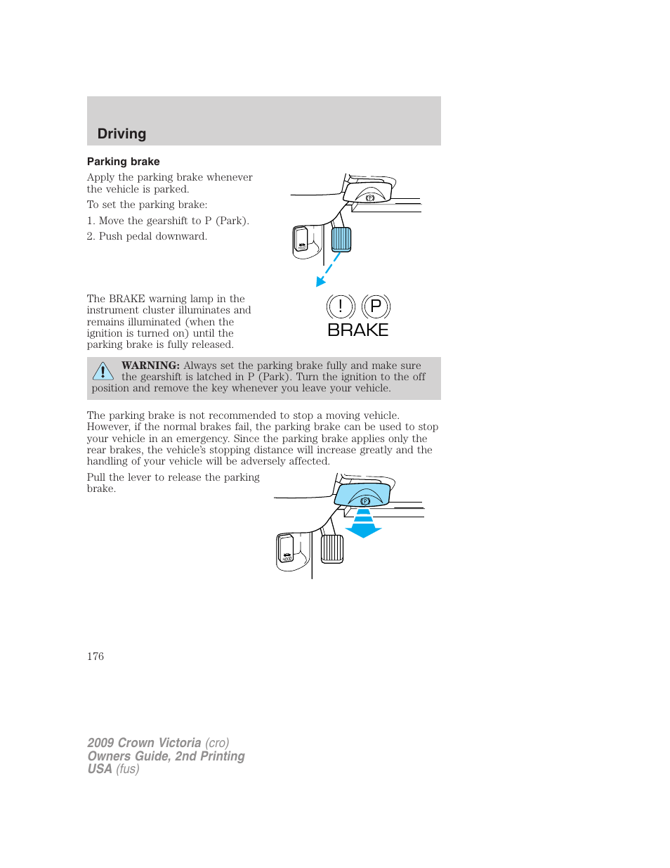 Parking brake, P! brake, Driving | FORD 2009 Crown Victoria v.2 User Manual | Page 176 / 271