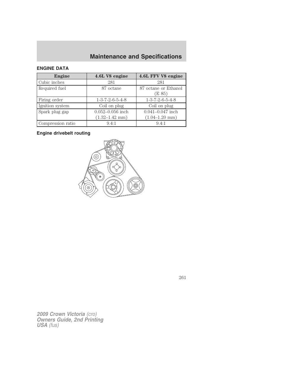 Engine data, Engine drivebelt routing, Maintenance and specifications | FORD 2009 Crown Victoria v.2 User Manual | Page 261 / 271