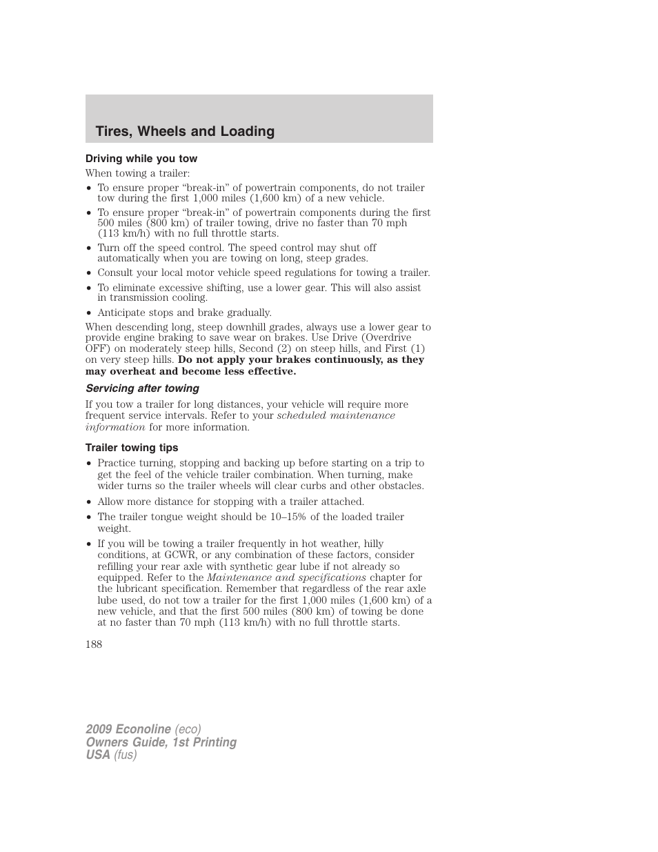 Driving while you tow, Servicing after towing, Trailer towing tips | Tires, wheels and loading | FORD 2009 E-450 v.1 User Manual | Page 188 / 321