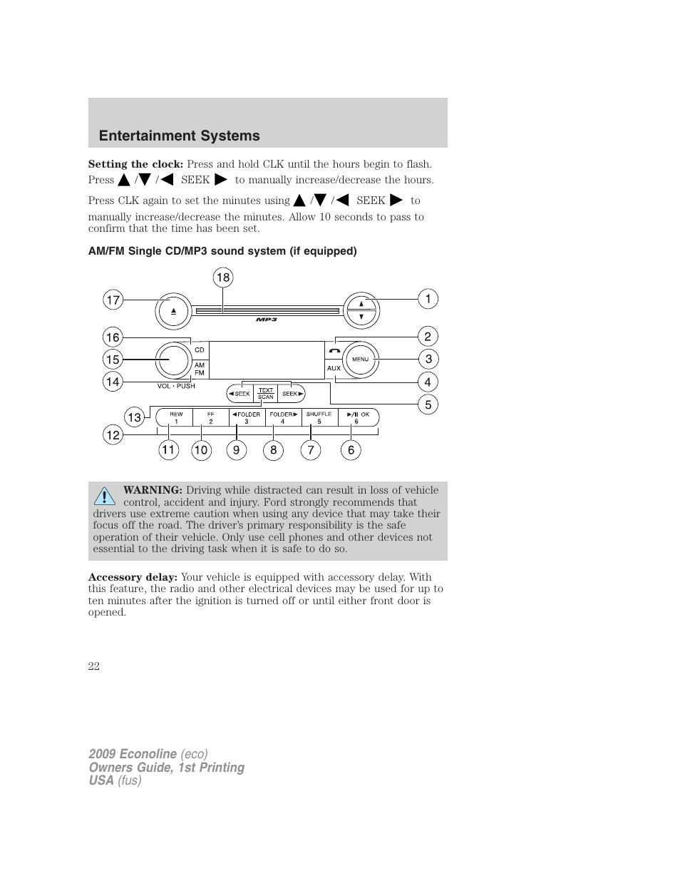 Am/fm single cd/mp3 sound system (if equipped), Am/fm stereo with cd, Entertainment systems | FORD 2009 E-450 v.1 User Manual | Page 22 / 321