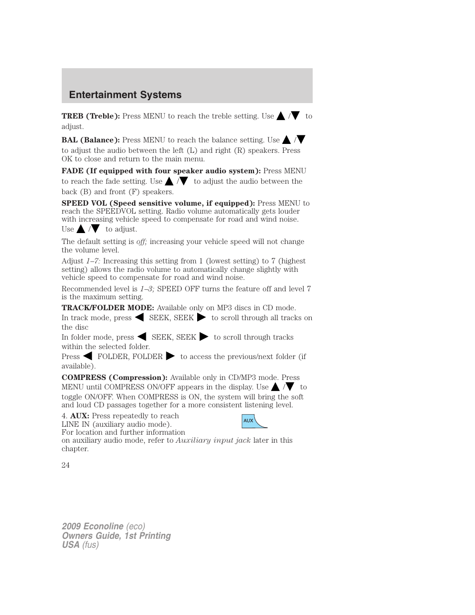 Entertainment systems | FORD 2009 E-450 v.1 User Manual | Page 24 / 321