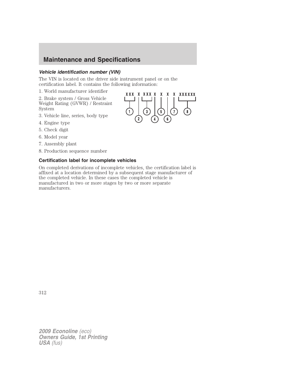 Vehicle identification number (vin), Certification label for incomplete vehicles, Maintenance and specifications | FORD 2009 E-450 v.1 User Manual | Page 312 / 321