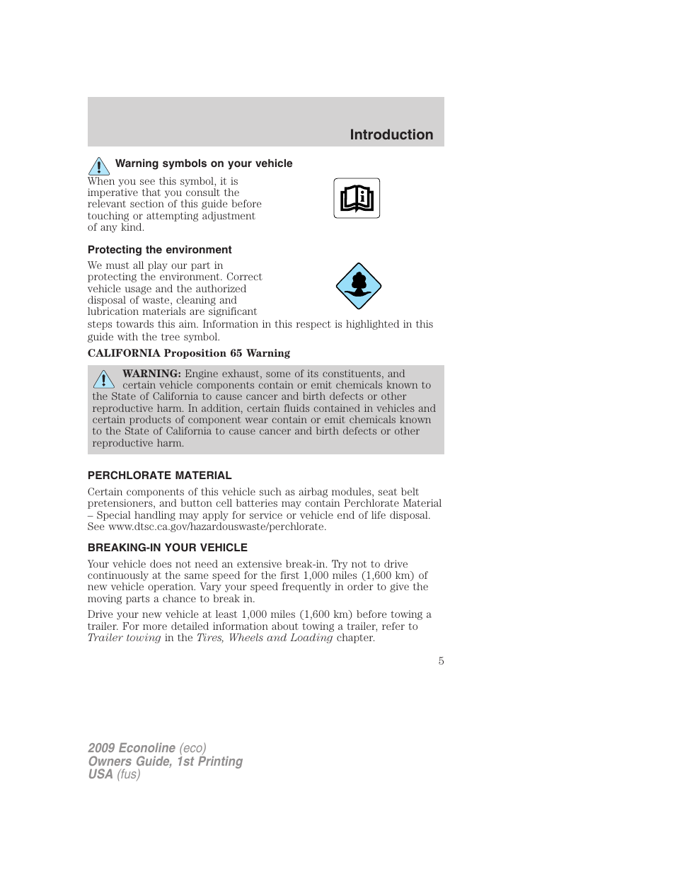 Warning symbols on your vehicle, Protecting the environment, Perchlorate material | Breaking-in your vehicle, Introduction | FORD 2009 E-450 v.1 User Manual | Page 5 / 321