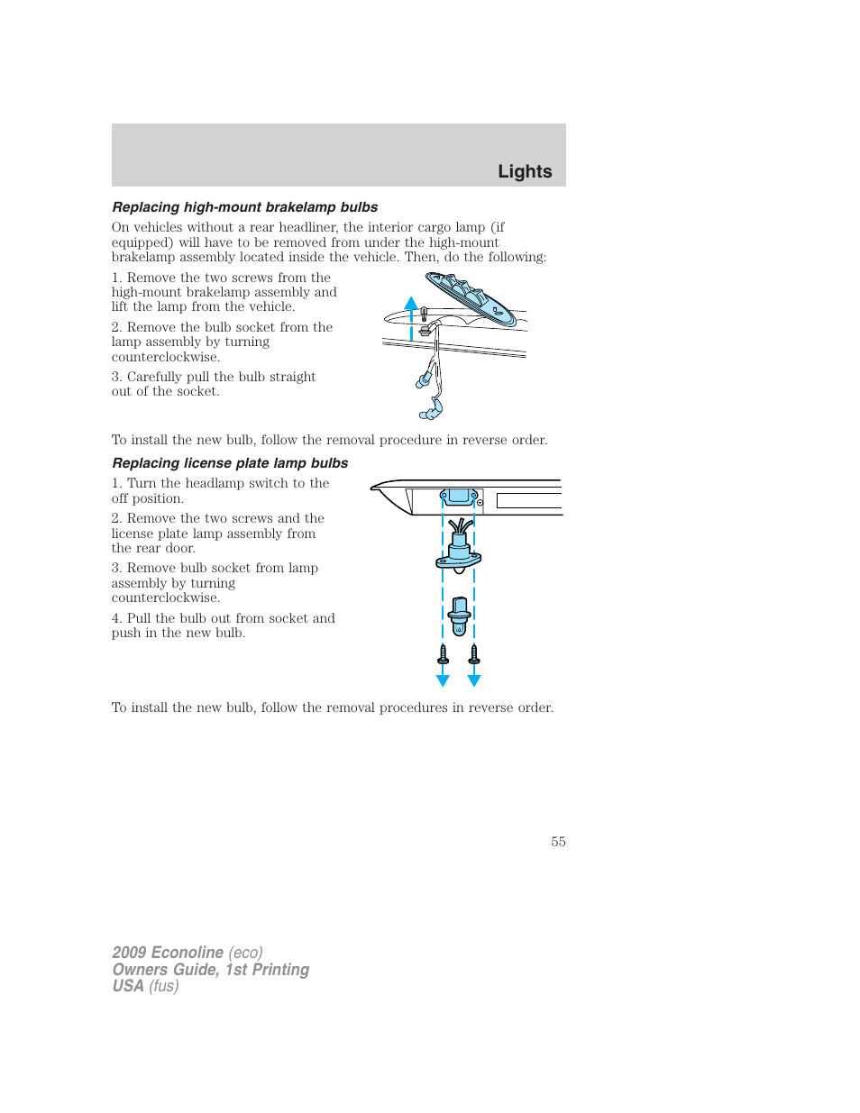 Replacing high-mount brakelamp bulbs, Replacing license plate lamp bulbs, Lights | FORD 2009 E-450 v.1 User Manual | Page 55 / 321