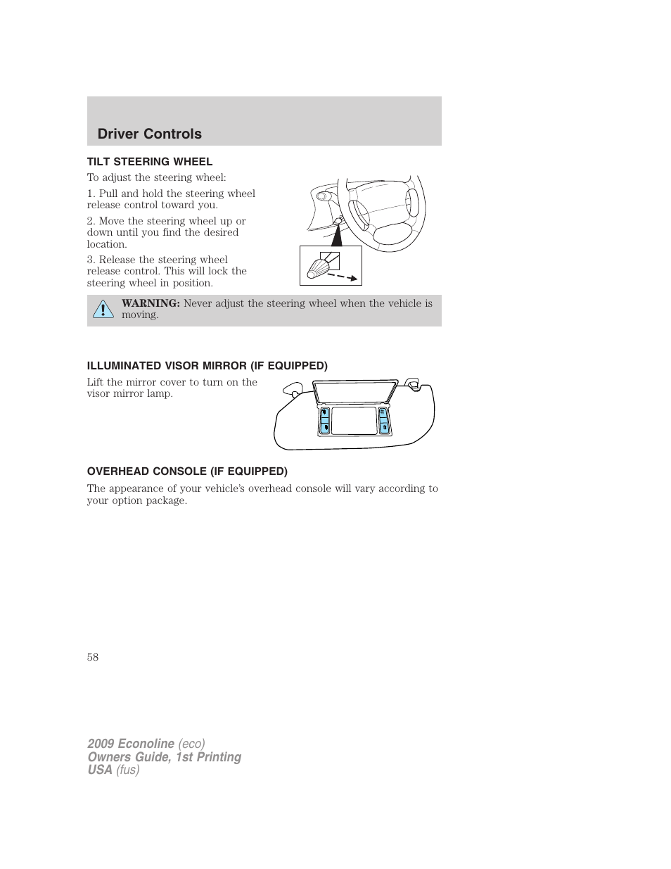 Tilt steering wheel, Illuminated visor mirror (if equipped), Overhead console (if equipped) | Steering wheel adjustment, Driver controls | FORD 2009 E-450 v.1 User Manual | Page 58 / 321