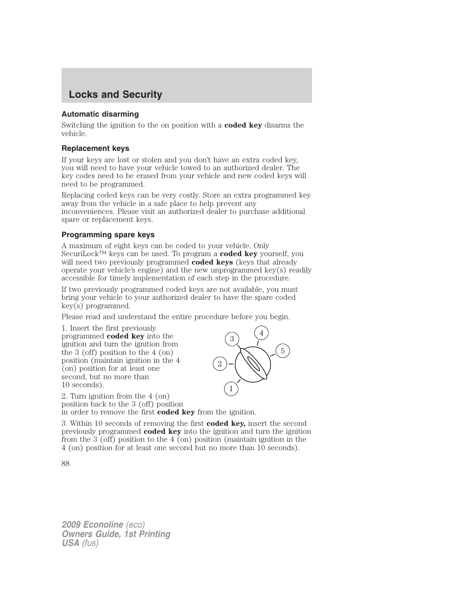 Automatic disarming, Replacement keys, Programming spare keys | Locks and security | FORD 2009 E-450 v.1 User Manual | Page 88 / 321