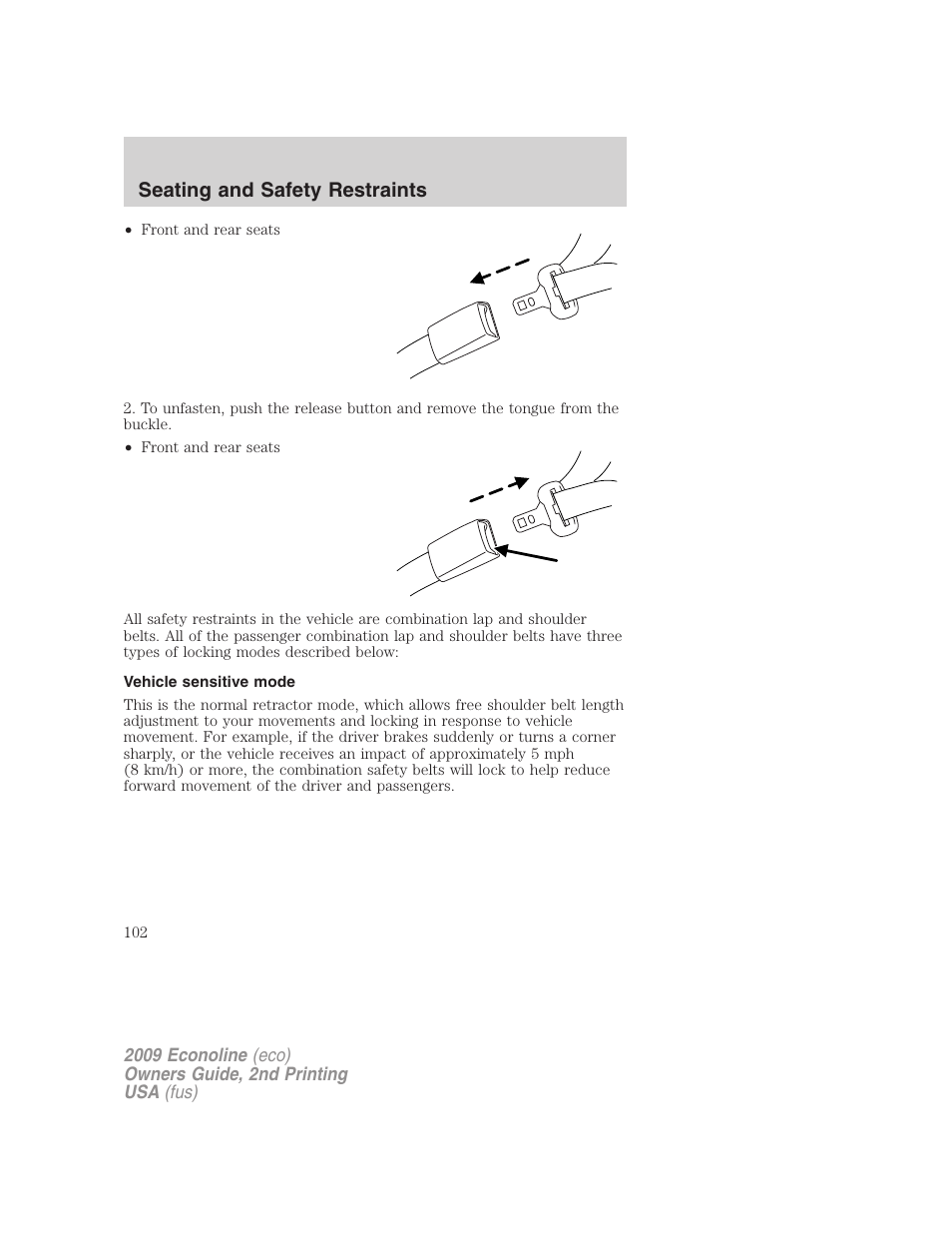 Vehicle sensitive mode, Seating and safety restraints | FORD 2009 E-450 v.2 User Manual | Page 102 / 320