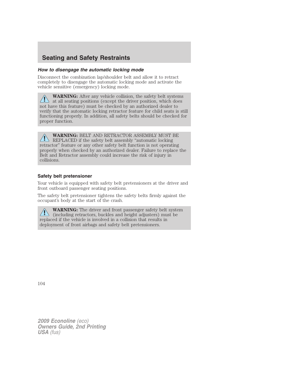 How to disengage the automatic locking mode, Safety belt pretensioner, Seating and safety restraints | FORD 2009 E-450 v.2 User Manual | Page 104 / 320