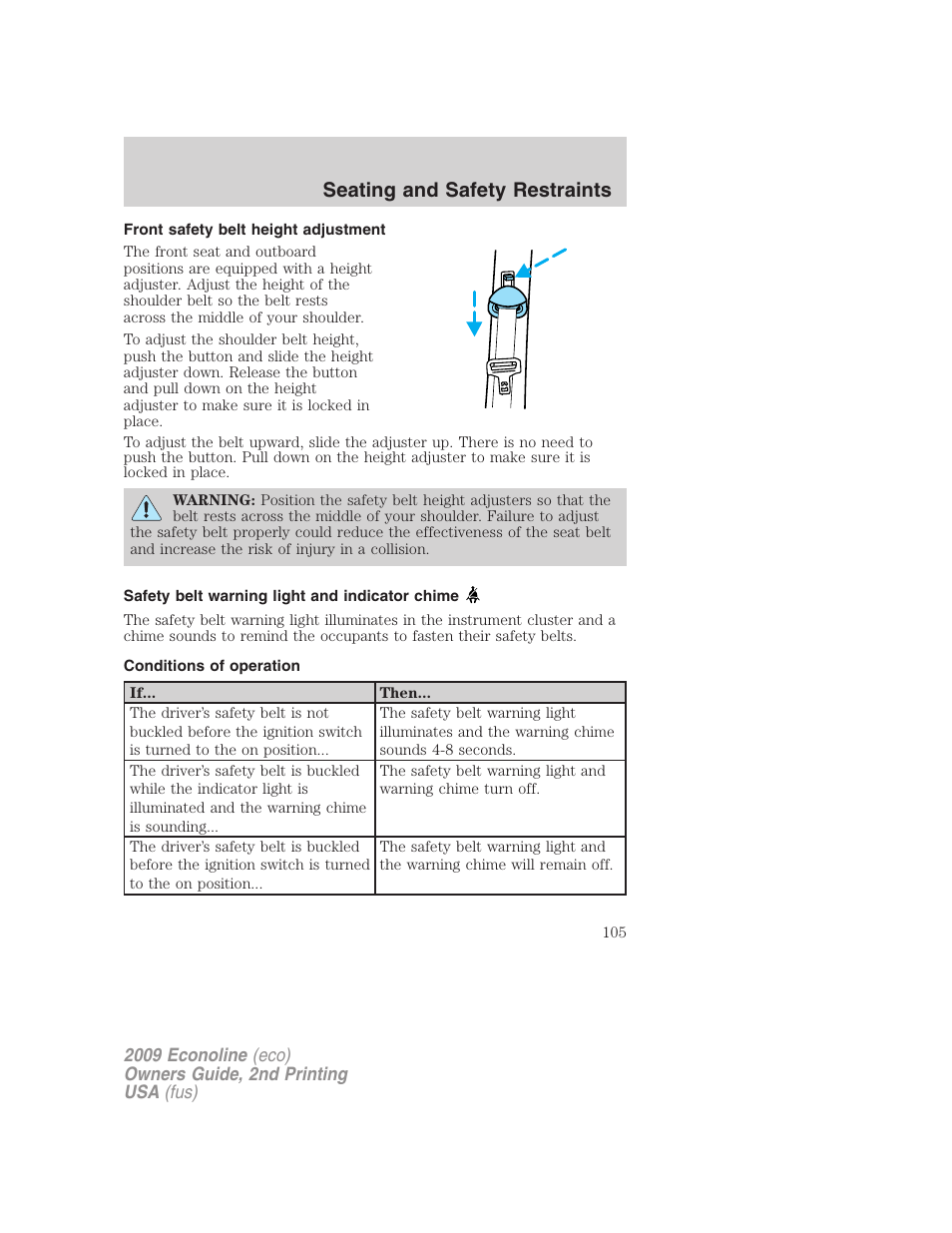 Front safety belt height adjustment, Safety belt warning light and indicator chime, Conditions of operation | Seating and safety restraints | FORD 2009 E-450 v.2 User Manual | Page 105 / 320