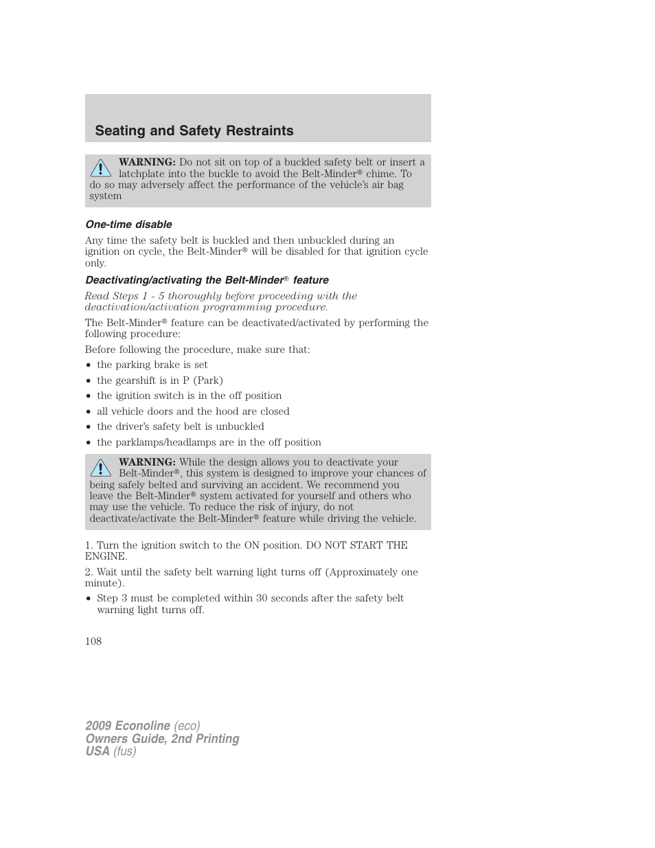 One-time disable, Deactivating/activating the belt-minder feature, Seating and safety restraints | FORD 2009 E-450 v.2 User Manual | Page 108 / 320