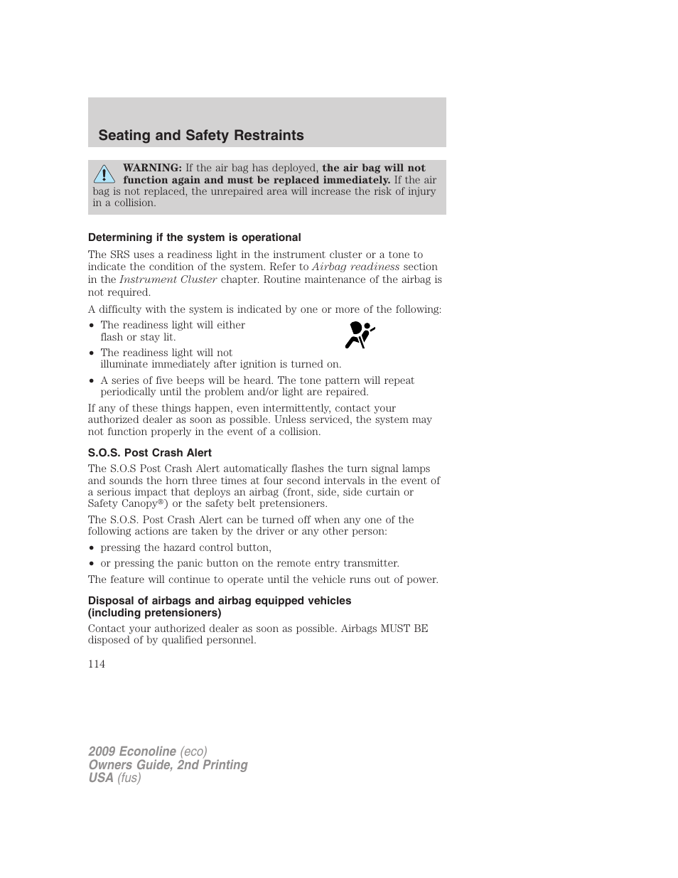 Determining if the system is operational, S.o.s. post crash alert, Seating and safety restraints | FORD 2009 E-450 v.2 User Manual | Page 114 / 320