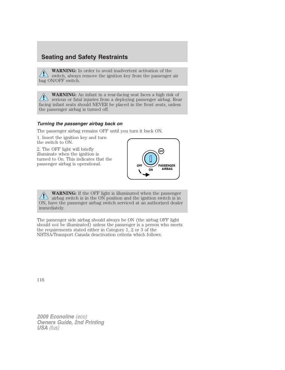 Turning the passenger airbag back on, Seating and safety restraints | FORD 2009 E-450 v.2 User Manual | Page 116 / 320