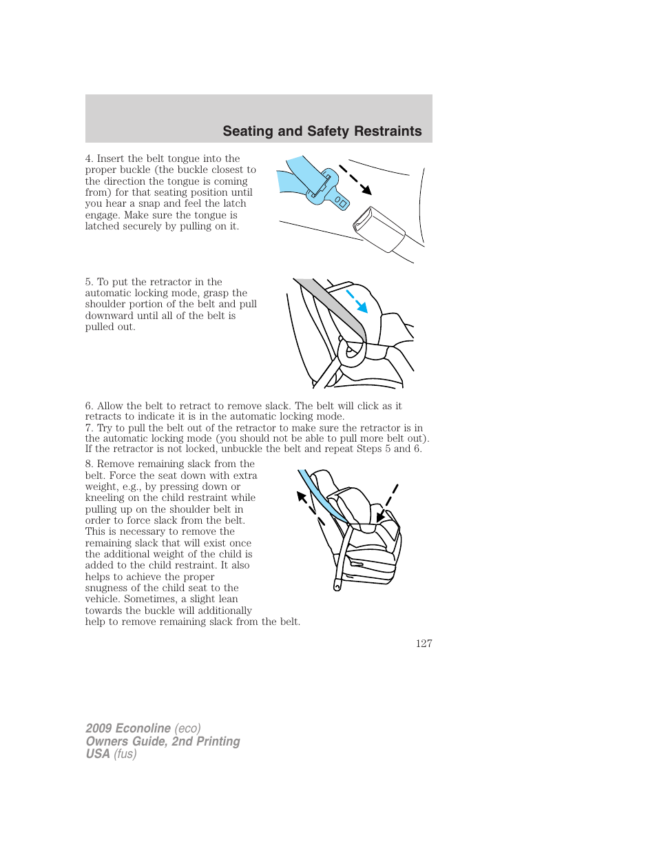 Seating and safety restraints | FORD 2009 E-450 v.2 User Manual | Page 127 / 320