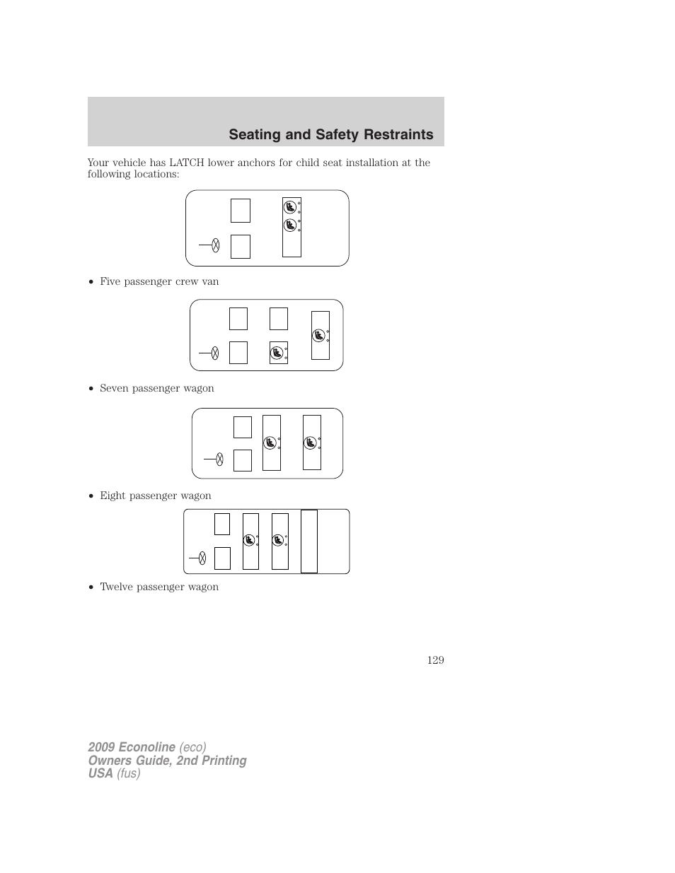 Seating and safety restraints | FORD 2009 E-450 v.2 User Manual | Page 129 / 320