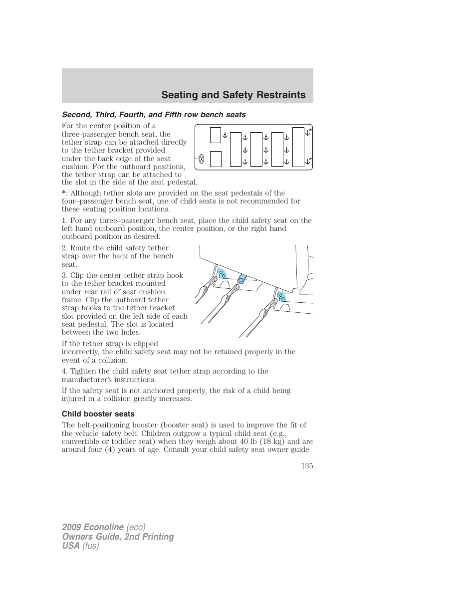 Second, third, fourth, and fifth row bench seats, Child booster seats, Seating and safety restraints | FORD 2009 E-450 v.2 User Manual | Page 135 / 320