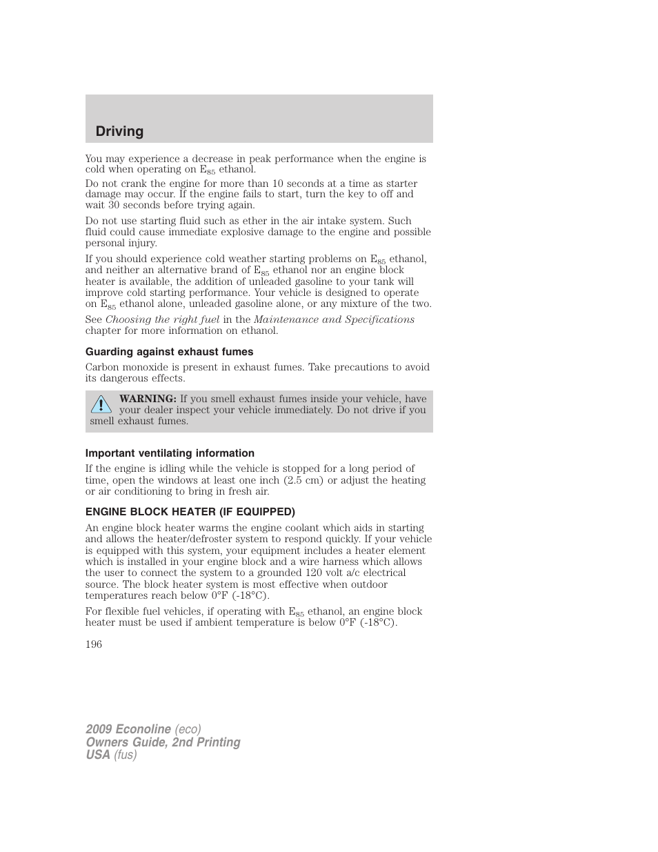 Guarding against exhaust fumes, Important ventilating information, Engine block heater (if equipped) | Driving | FORD 2009 E-450 v.2 User Manual | Page 196 / 320