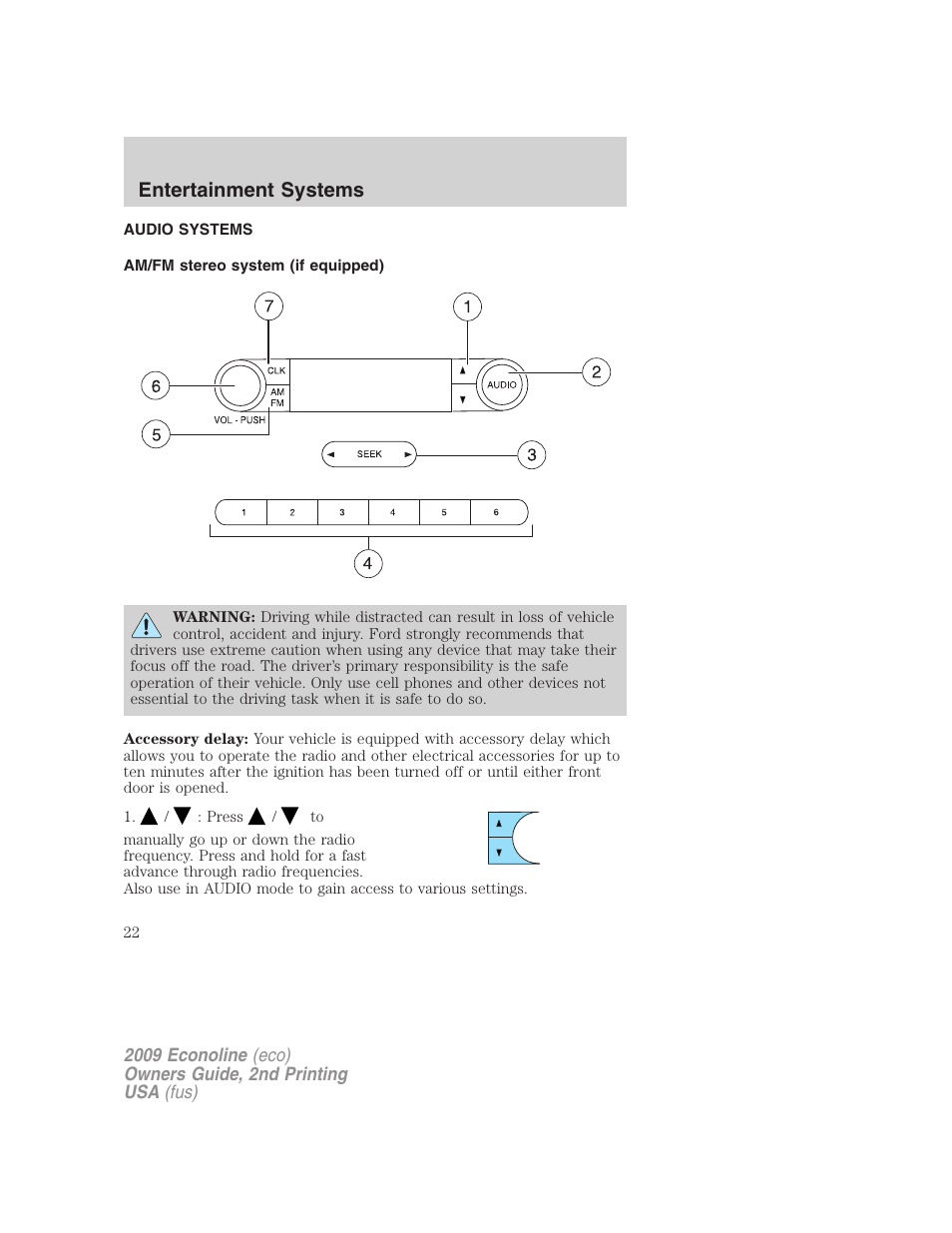 Entertainment systems, Audio systems, Am/fm stereo system (if equipped) | Am/fm stereo | FORD 2009 E-450 v.2 User Manual | Page 22 / 320