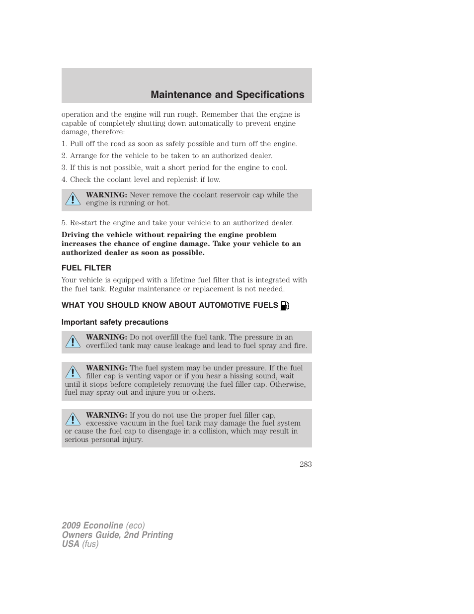 Fuel filter, What you should know about automotive fuels, Important safety precautions | Fuel information, Maintenance and specifications | FORD 2009 E-450 v.2 User Manual | Page 283 / 320