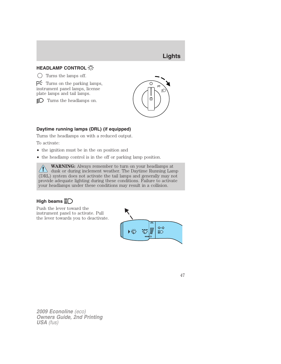 Lights, Headlamp control, Daytime running lamps (drl) (if equipped) | High beams, Headlamps | FORD 2009 E-450 v.2 User Manual | Page 47 / 320