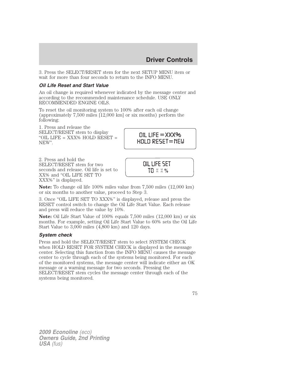 Oil life reset and start value, System check, Driver controls | FORD 2009 E-450 v.2 User Manual | Page 75 / 320