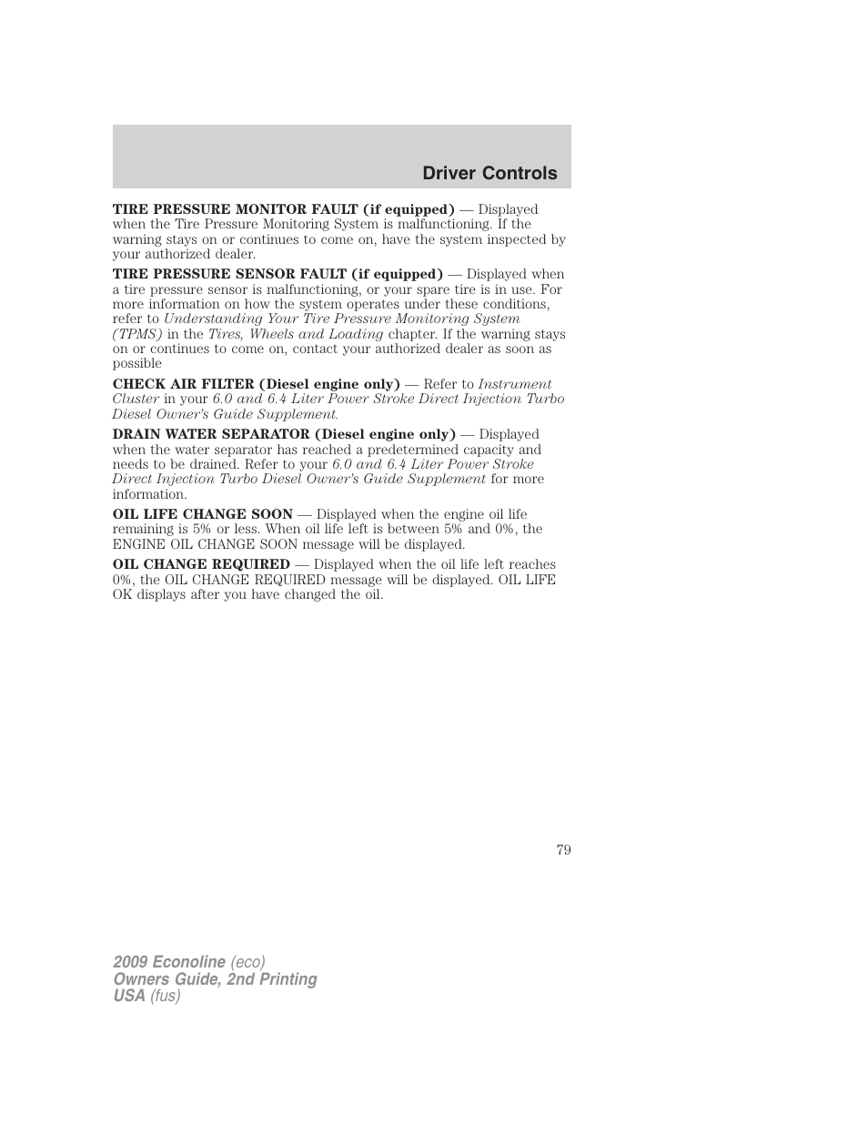 Driver controls | FORD 2009 E-450 v.2 User Manual | Page 79 / 320