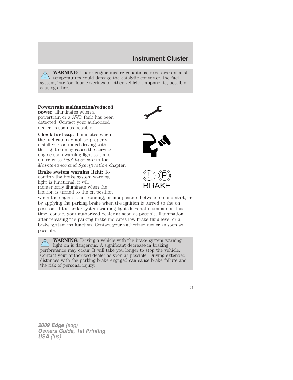 P! brake | FORD 2009 Edge v.1 User Manual | Page 13 / 320