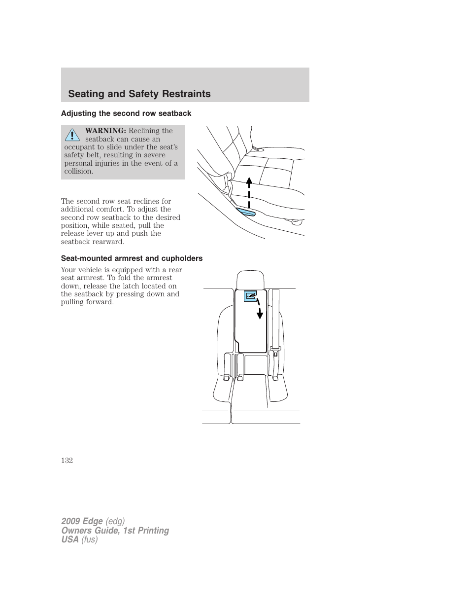 Adjusting the second row seatback, Seat-mounted armrest and cupholders, Seating and safety restraints | FORD 2009 Edge v.1 User Manual | Page 132 / 320