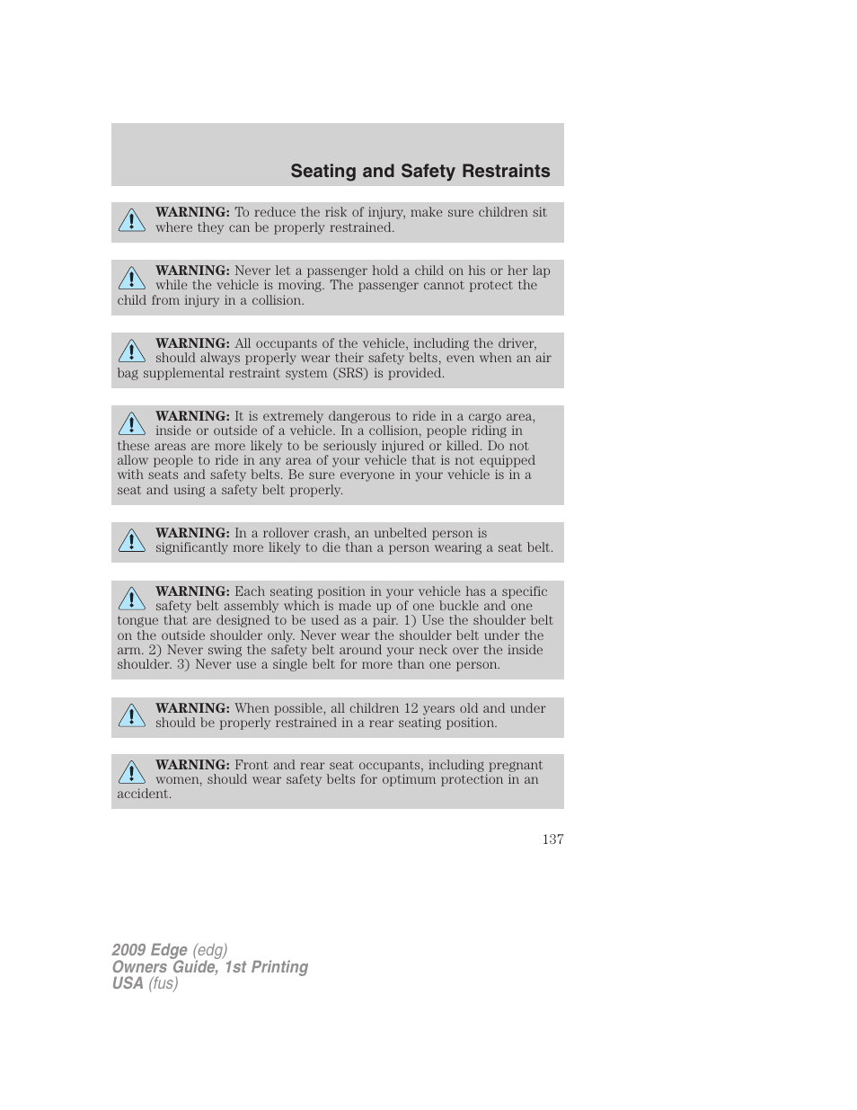 Seating and safety restraints | FORD 2009 Edge v.1 User Manual | Page 137 / 320