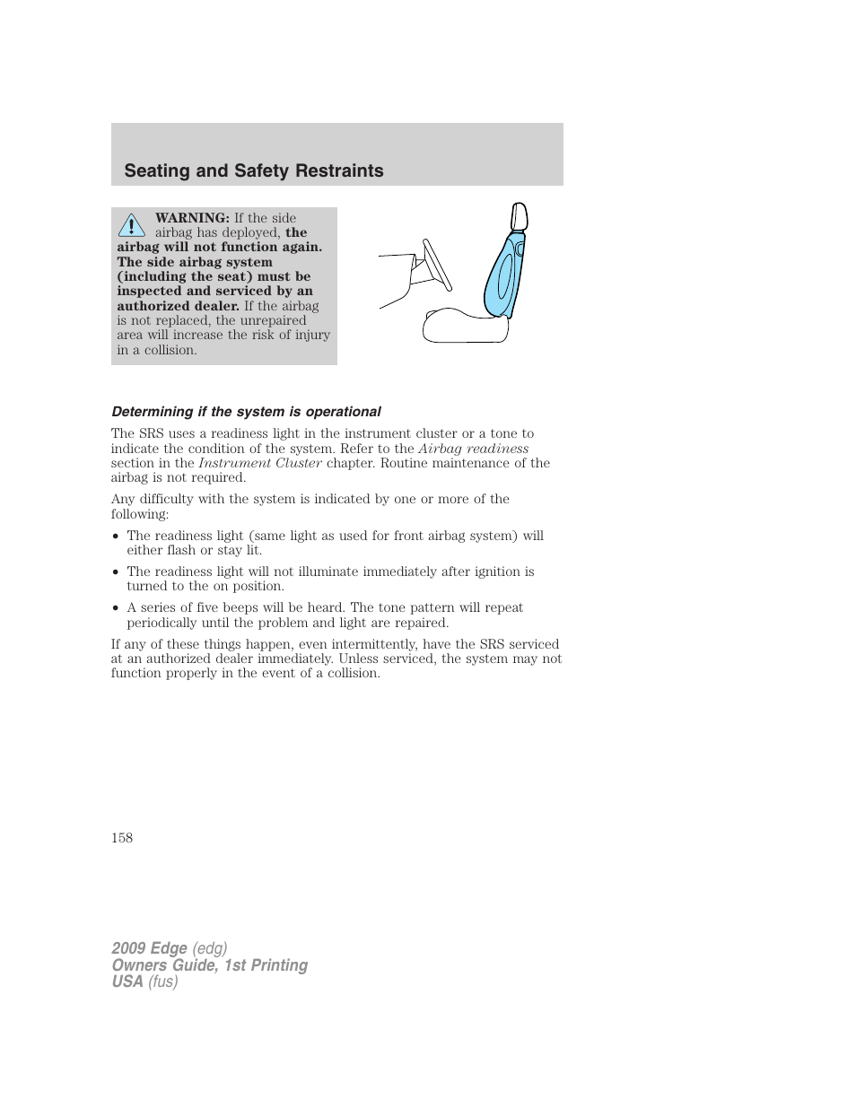 Determining if the system is operational, Seating and safety restraints | FORD 2009 Edge v.1 User Manual | Page 158 / 320