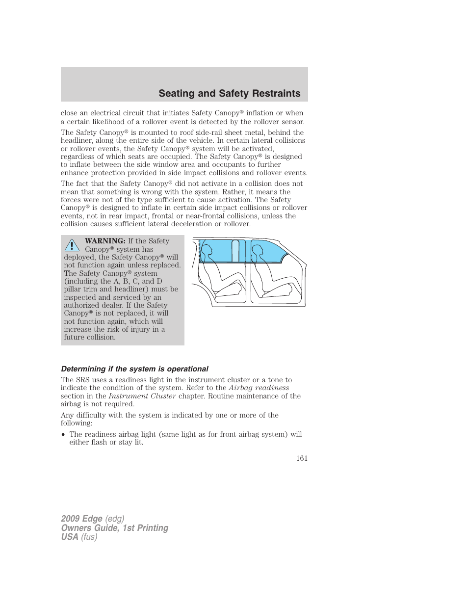 Determining if the system is operational, Seating and safety restraints | FORD 2009 Edge v.1 User Manual | Page 161 / 320