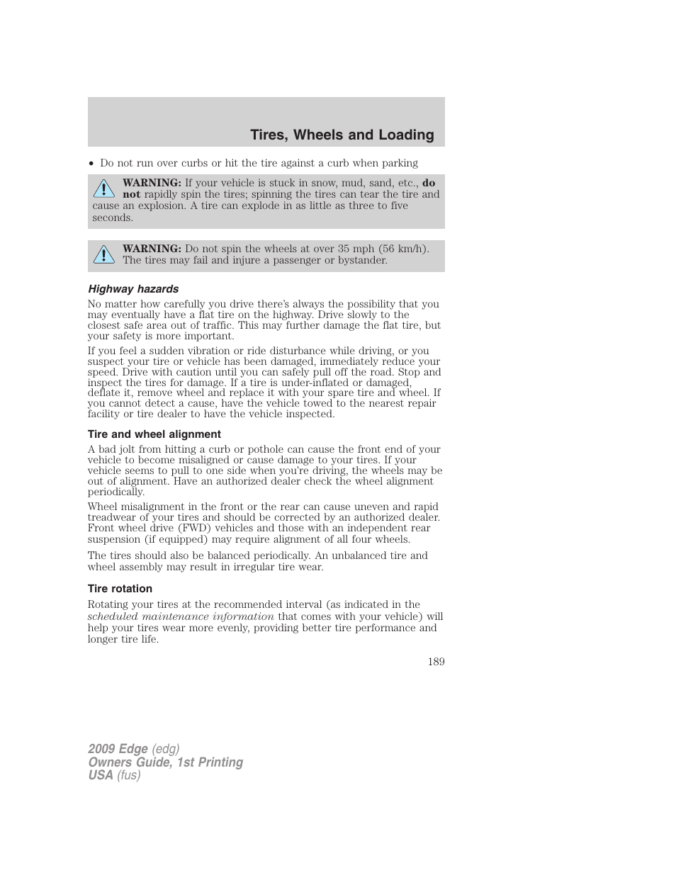 Highway hazards, Tire and wheel alignment, Tire rotation | Tires, wheels and loading | FORD 2009 Edge v.1 User Manual | Page 189 / 320