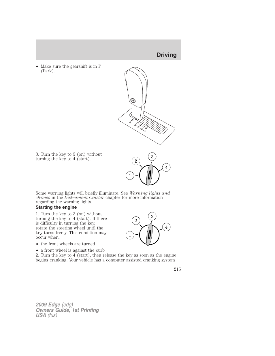 Starting the engine, Driving | FORD 2009 Edge v.1 User Manual | Page 215 / 320