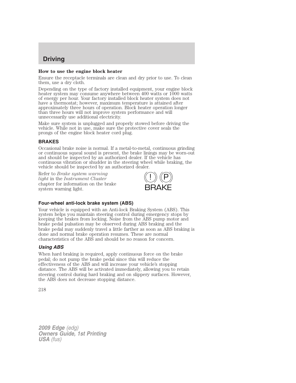 Brakes, Four-wheel anti-lock brake system (abs), Using abs | P! brake | FORD 2009 Edge v.1 User Manual | Page 218 / 320