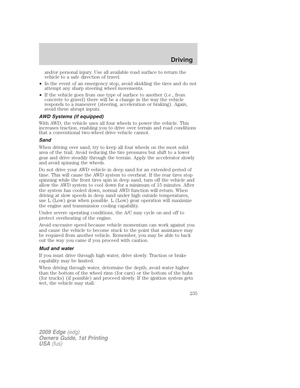 Awd systems (if equipped), Sand, Mud and water | Driving | FORD 2009 Edge v.1 User Manual | Page 235 / 320