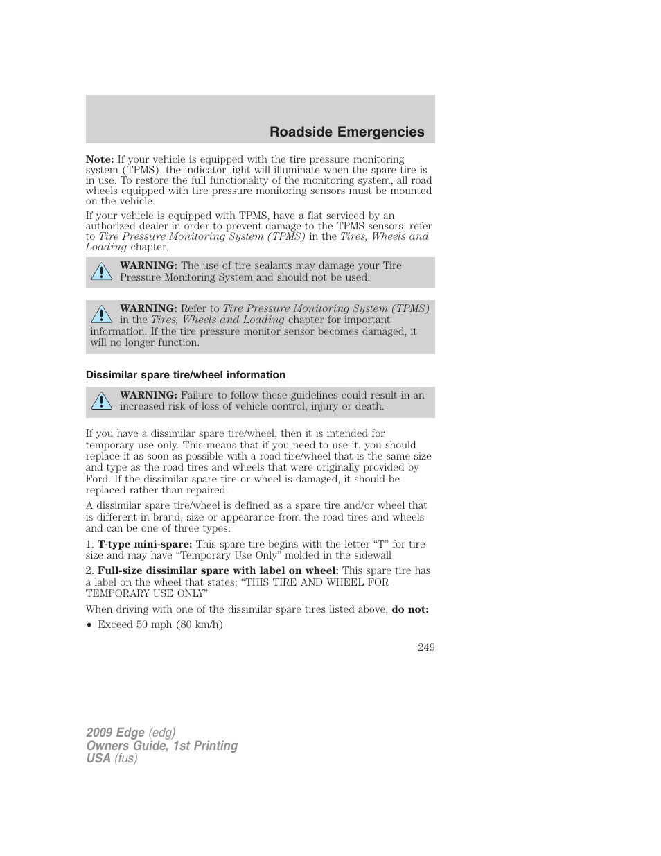 Dissimilar spare tire/wheel information, Roadside emergencies | FORD 2009 Edge v.1 User Manual | Page 249 / 320