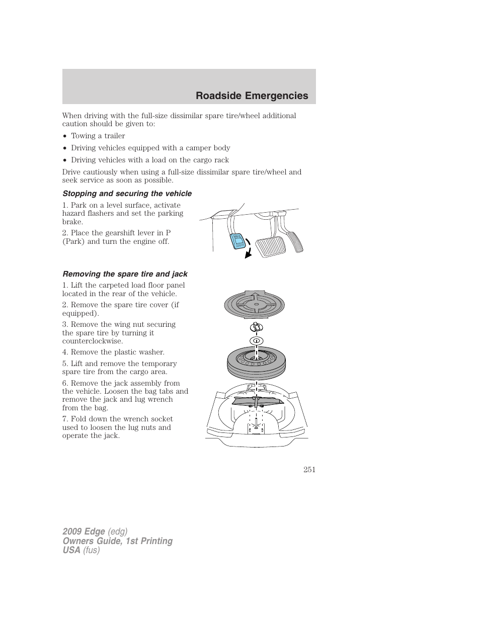 Stopping and securing the vehicle, Removing the spare tire and jack, Roadside emergencies | FORD 2009 Edge v.1 User Manual | Page 251 / 320