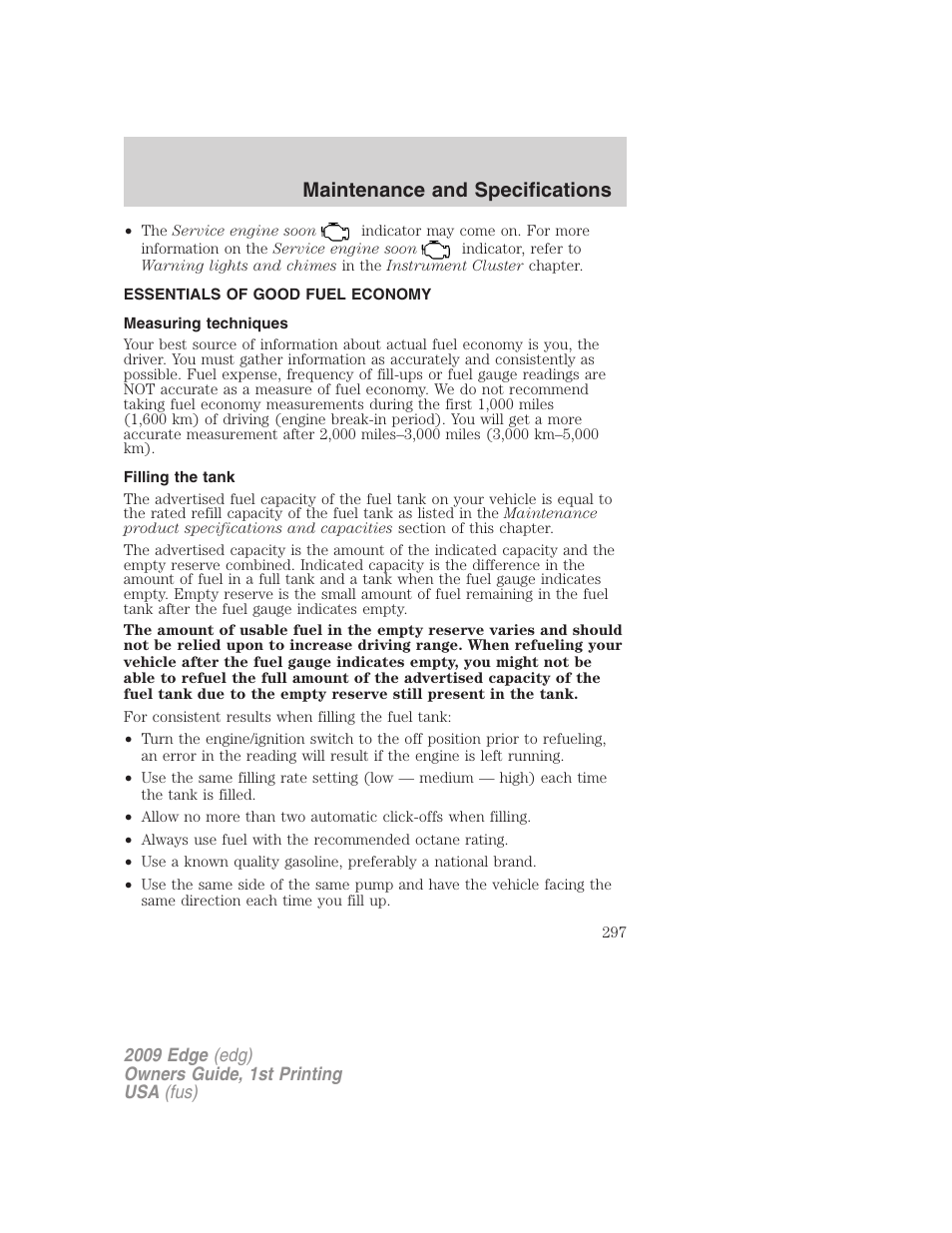 Essentials of good fuel economy, Measuring techniques, Filling the tank | Maintenance and specifications | FORD 2009 Edge v.1 User Manual | Page 297 / 320