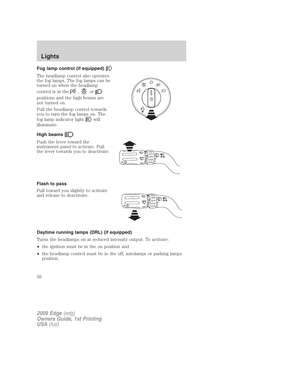 Fog lamp control (if equipped), High beams, Flash to pass | Daytime running lamps (drl) (if equipped), Lights | FORD 2009 Edge v.1 User Manual | Page 56 / 320