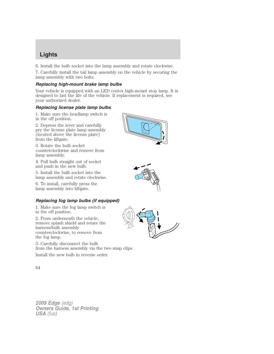 Replacing high-mount brake lamp bulbs, Replacing license plate lamp bulbs, Replacing fog lamp bulbs (if equipped) | Lights | FORD 2009 Edge v.1 User Manual | Page 64 / 320
