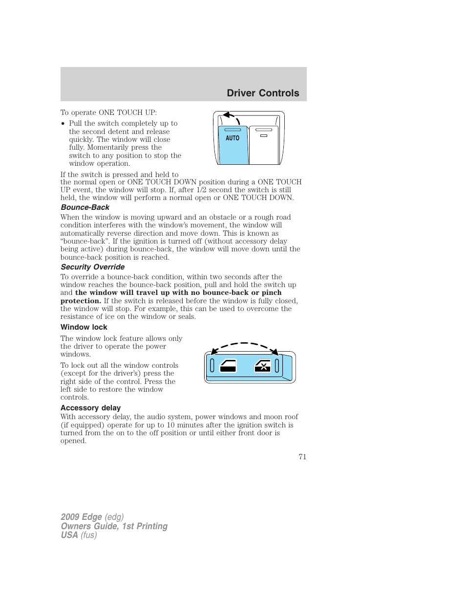 Bounce-back, Security override, Window lock | Accessory delay, Driver controls | FORD 2009 Edge v.1 User Manual | Page 71 / 320